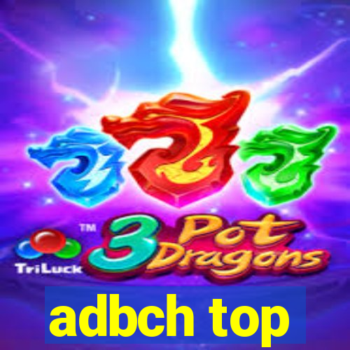 adbch top